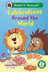 Ladybird - Ladybird Class Celebrations Around the World: Read It Yourself Level