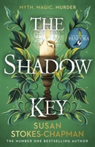 Susan Stokes-Chapman - The Shadow Key