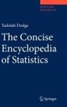 Yadolah Dodge - The Concise Encyclopedia of Statistics