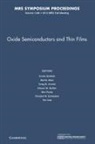 Martin Allen, Craig B Arnold, Craig B. Arnold, Steven M Durbin, Nini Pryds, André Schleife... - Oxide Semiconductors and Thin Films