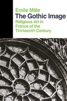 Emile Male, Male Emile - The Gothic Image