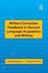 John Bitchener, John Ferris Bitchener, Dana R Ferris, Dana R. Ferris - Written Corrective Feedback in Second Language Acquisition and