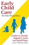 Caroline/ Lourie Chandler, Reginald S Lourie, Reginald S. Lourie, Stuart Piggott - Early Child Care