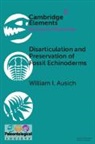 William I Ausich, Ausich William I. - Disarticulation and Preservation of Fossil Echinoderms: Recognition of Ecological-Time Information in the Echinoderm Fossil Record