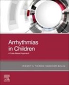 Seshadri Balaji, Balaji Seshadri, Vincent C. Thomas, Vincent C. Thomas - Arrhythmias in Children