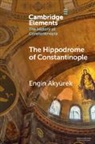 Engin Akyurek, Engin Akyürek - The Hippodrome of Constantinople