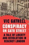 Vic Gatrell, Gatrell Vic - Conspiracy on Cato Street
