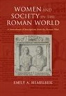 Emily A Hemelrijk, Emily A. (Universiteit Van Amsterdam) Hemelrijk, Hemelrijk Emily A. - Women and Society in the Roman World
