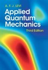 A F J Levi, A. F. J. Levi, Levi A. F. J. - Applied Quantum Mechanics