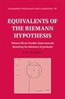 Kevin Broughan - Equivalents of the Riemann Hypothesis: Volume 3, Further Steps towards Resolving the Riemann Hypothesis