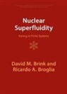 David M Brink, Brink David M., Ricardo A Broglia, Broglia Ricardo A. - Nuclear Superfluidity