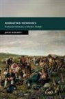 James Koranyi, James (University of Durham) Koranyi - Migrating Memories
