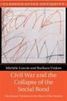 Michèle Lowrie, Barbara Vinken, Vinken Barbara - Civil War and the Collapse of the Social Bond