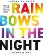 Debbie Farthing - Rainbows in the Night Companion Guide