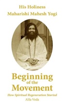 Maharishi Mahesh Yogi, Maharishi Mahesh Yogi - Beginning of the Movement