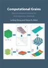 Satya N Atluri, Atluri Satya N., Leiting Dong - Computational Grains