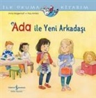Anna Wagenhoff - Ilk Okuma Kitabim - Ada Ile Yeni Arkadasi