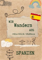 Jonna Hansen - Wir wandern aus - Mein Reisetagebuch Spanien
