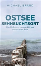 Michael Brand - Ostsee Sehnsuchtsort