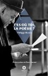 Philippe Bouret - T'es où toi, la poésie ?