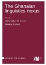 Christopher R. Green, Samson Lotven - The Ghanaian linguistics nexus