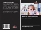 Dr Durgadevi Ravindran, Durgadevi Ravindran - Principi di microbiologia