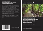 Charles Gemaque - VULNERABILIDAD MEDIOAMBIENTAL EN ZONAS URBANAS PROTEGIDAS