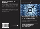 Michael Adelani Adewusi, Edith Gwokyalya, Ola Tokunbo Odekeye - MÉTODOS DE ENSEÑANZA DE LA INFORMÁTICA