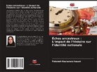 Fatemeh Keshavarz hasani - Échos ancestraux : L'impact de l'histoire sur l'identité nationale