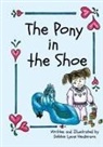 Debbie Lynne Henderson - The Pony in the Shoe