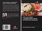 Fatemeh Keshavarz hasani - Echi ancestrali: L'impatto della storia sull'identità nazionale