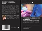 Bhawna Arora, Tejbir Singh - PULPOTOMÍA DE DIENTES PRIMARIOS Y PERMANENTES JÓVENES