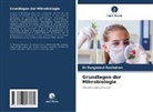 Dr Durgadevi Ravindran, Durgadevi Ravindran - Grundlagen der Mikrobiologie