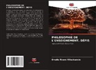 Omelio Rivero Villavicencio - PHILOSOPHIE DE L'ENSEIGNEMENT. DÉFIS