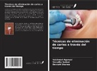 Vaishnavi Agarwal, Devdatt Sharma, Vasudha Sodani - Técnicas de eliminación de caries a través del tiempo