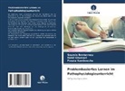 Soumia Benbernou, Nabil Ghomari, Fouzia Kambouche - Problembasiertes Lernen im Pathophysiologieunterricht