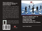 Isaac Armah Gyean - Mise en réseau pour le renforcement des capacités des professionnels des marchés publics au Ghana