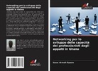 Isaac Armah Gyean - Networking per lo sviluppo delle capacità dei professionisti degli appalti in Ghana