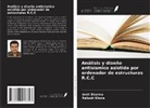 Rakesh Khare, Amit Sharma - Análisis y diseño antisísmico asistido por ordenador de estructuras R.C.C