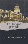 William Johnson - La Habana perdida
