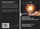 Michael Adelani Adewusi, Specioza Asiimwe, OLA TOKUNBO ODEKEYE - Filosofía Del Conocimiento: Las Exploraciones Epistémicas