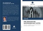Tawk Kap - EINE THEOLOGIE DER GASTFREUNDSCHAFT GOTTES