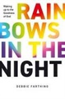 Debbie Farthing - Rainbows in the Night