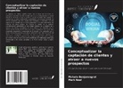 Pichate Benjarongrat, Mark Neal - Conceptualizar la captación de clientes y atraer a nuevos prospectos