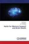 Devi Raman, Dr. R. Srinivasan, R. Srinivasan, V. Varalakshmi - Herbs for Memory Support and Brain Health