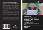 Idalina Gomes, Eunice Sá - Assistenza infermieristica alla persona e alla famiglia nel periodo perioperatorio