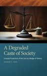 Andrew T Fede, Andrew T. Fede - A Degraded Caste of Society
