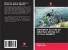 Sanjay Roka, Deepa T. P., Deepa T.P. - Estimativa da área de cobertura de lixo em terreno aquático
