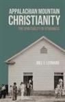 Bill J Leonard, Bill J./ Reddish Leonard - Appalachian Mountain Christianity