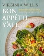 Virginia Willis, Virginia/ Silverman Willis, Ellen Silverman - Bon AppTtit, Y'all